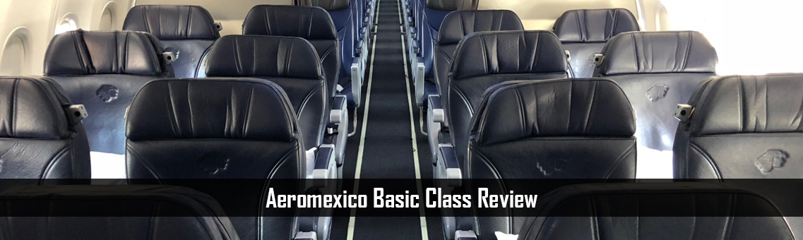 Aeromexico Basic Class Review