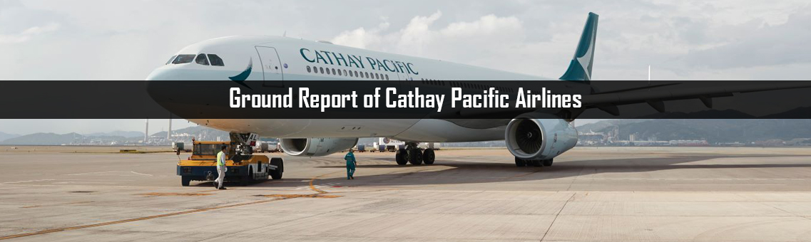 Ground Report of Cathay Pacific Airlines