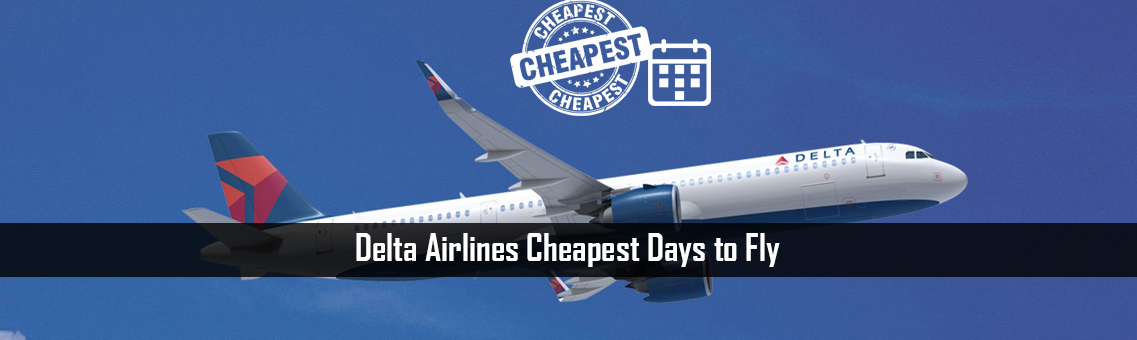 Delta Airlines Cheapest Days to Fly