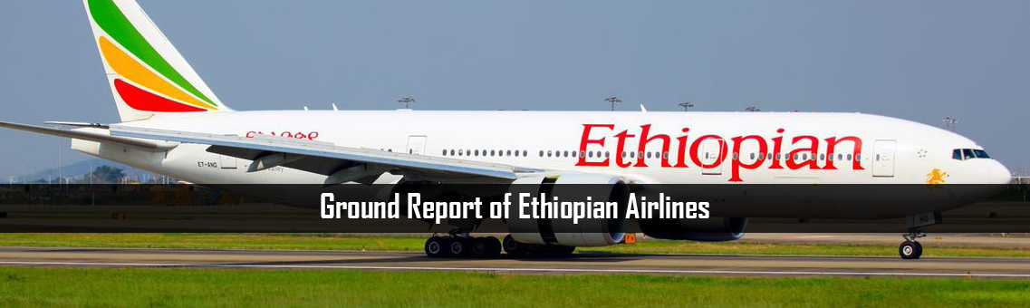 Ground Report of Ethiopian Airlines