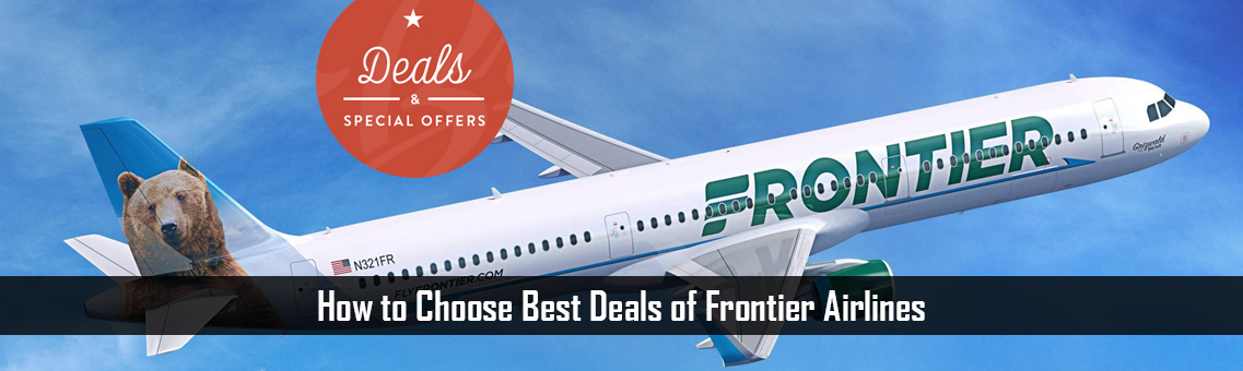 How to Choose Best Deals of Frontier Airlines