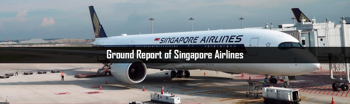 Ground Report of Singapore Airlines