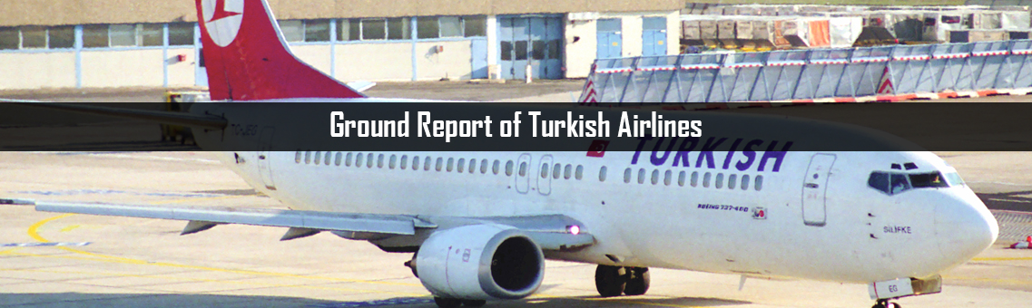 Ground Report of Turkish Airlines