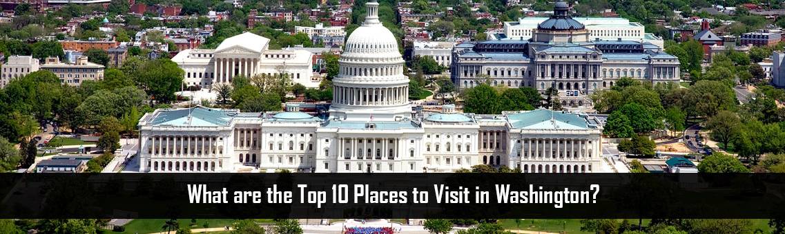 What are the Top 10 Places to Visit in Washington?