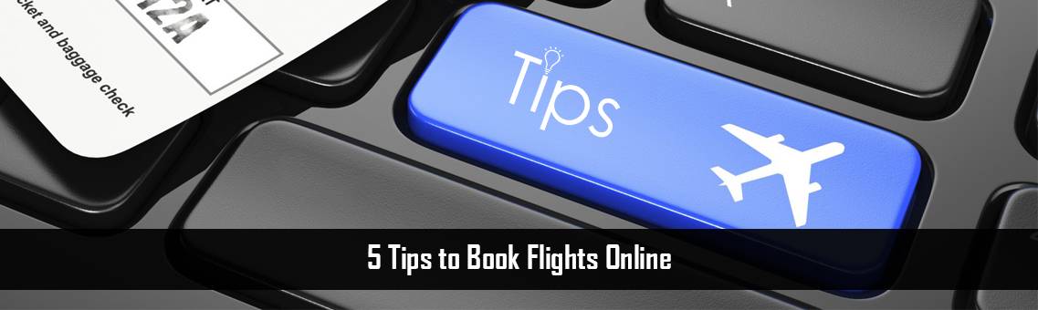 5Tips-Book-Flights-Online-FM-Blog-7-9-21