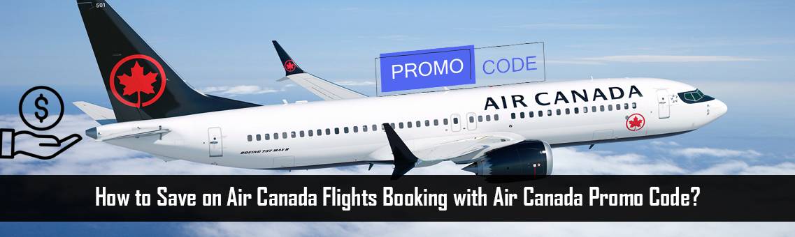 Air-Canada-Promo-Code-FM-Blog-24-9-21