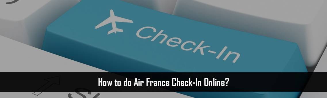 Air-France-Check-In-USA-FM-Blog-23-8-21