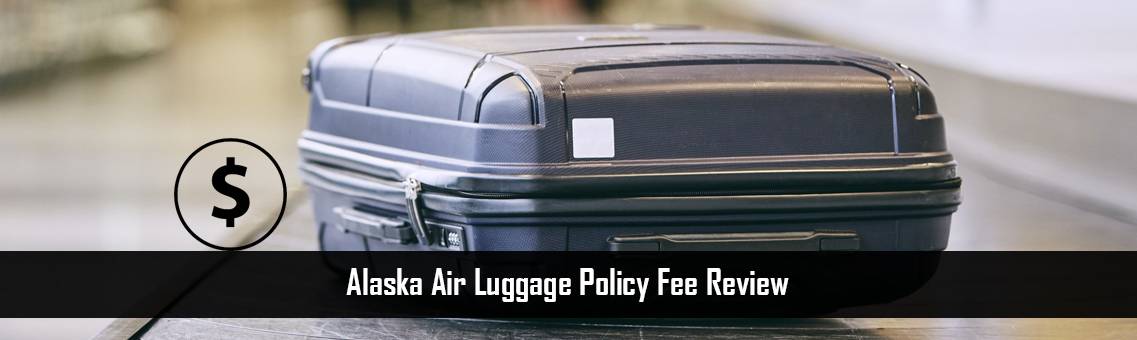 Alaska-Air-Luggage-Policy-FM-Blog-7-9-21