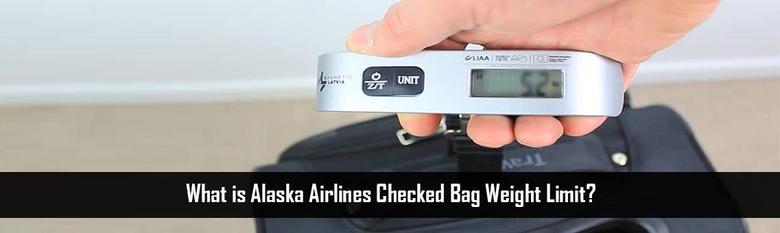Alaska-Checked-Bag-Weight-FM-Blog-7-9-21