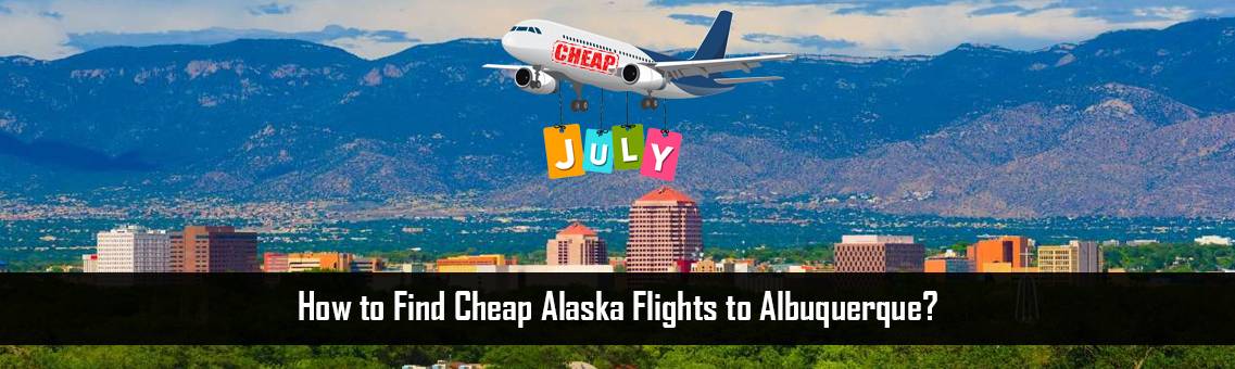 Alaska-Flights-Albuquerque-FM-Blog-18-8-21