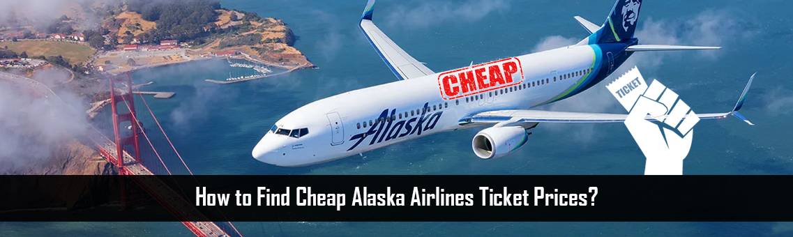 Alaska-Ticket-Prices-FM-Blog-22-9-21