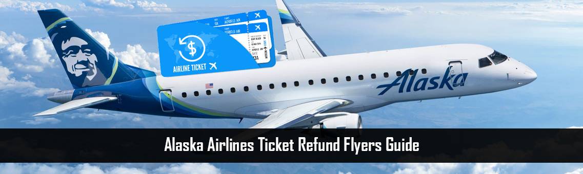 Alaska-Ticket-Refund-Flyers-FM-Blog-22-9-21
