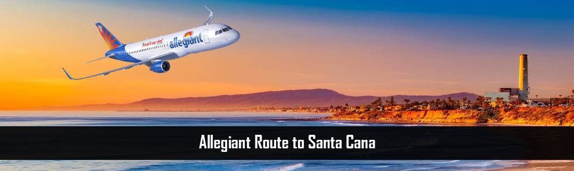 Allegiant-Route-Santa-Cana-FM-Blog-17-8-21