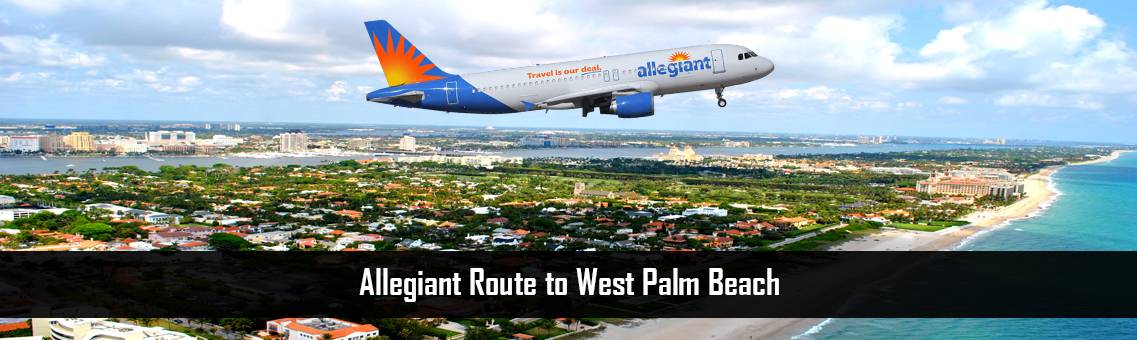 Allegiant-Route-West-Palm-Beach-FM-Blog-17-8-21