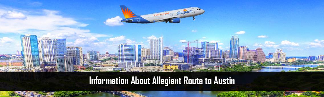 Allegiant-Route-to-Austin-FM-Blog-17-8-21