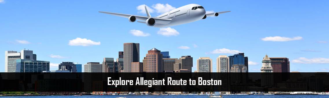 Allegiant-Route-to-Boston-FM-Blog-17-8-21