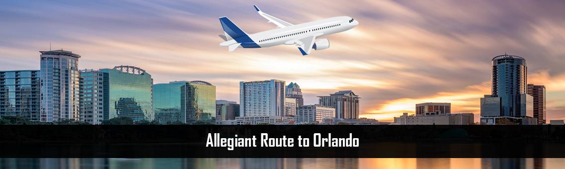 Allegiant-Route-to-Orlando-FM-Blog-17-8-21