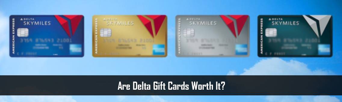 Are Delta Gift Cards Worth It?