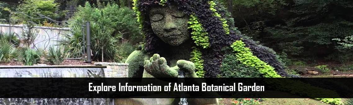 Atlanta Botanical Garden- Atlanta Travel Guide