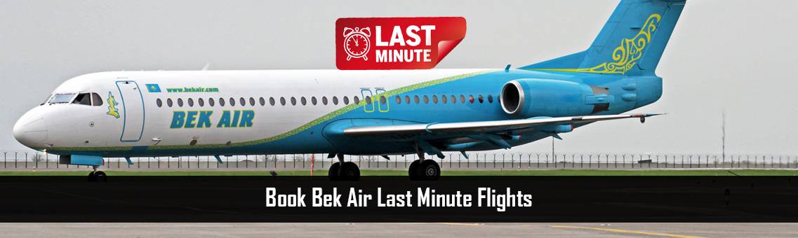 Book Bek Air Last Minute Flights