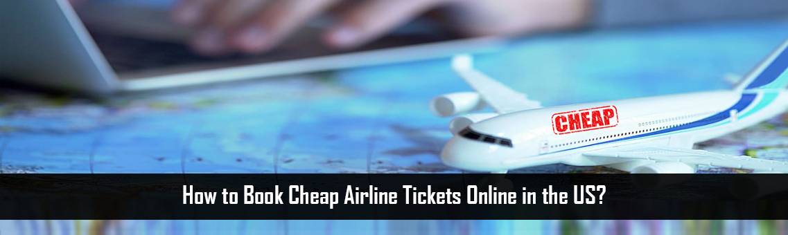 Book-Cheap-Airline-Tickets-FM-Blog-10-9-21