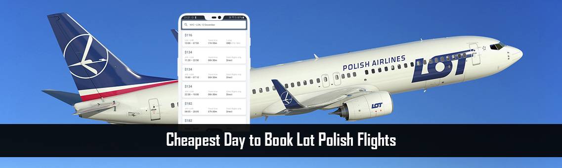 Cheapest Day to Book Lot Polish Flights
