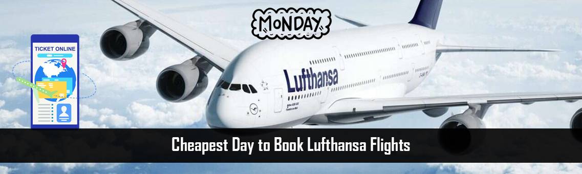 Cheapest Day to Book Lufthansa Flights