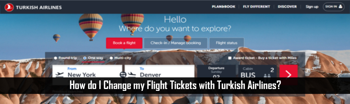How do I change my flight tickets with Turkish Airlines?