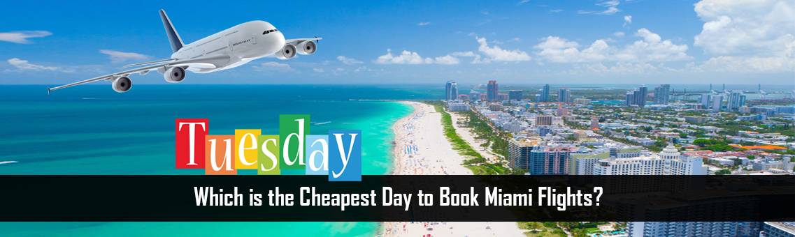 Cheapest-Day-Book-Miami-FM-Blog-24-9-21