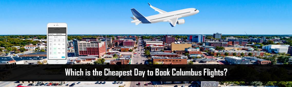 Cheapest-Day-Columbus-Flights-FM-Blog-27-9-21