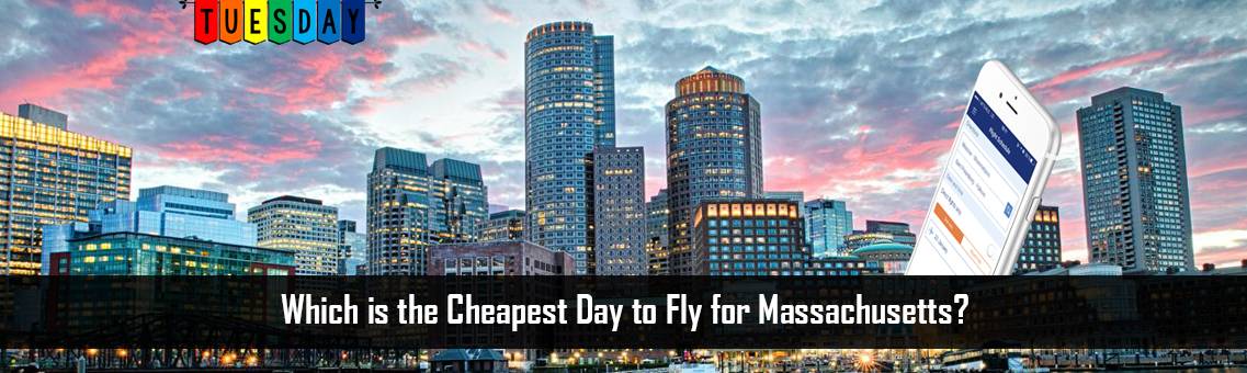 Cheapest-Day-Massachusetts-FM-Blog-13-10-21