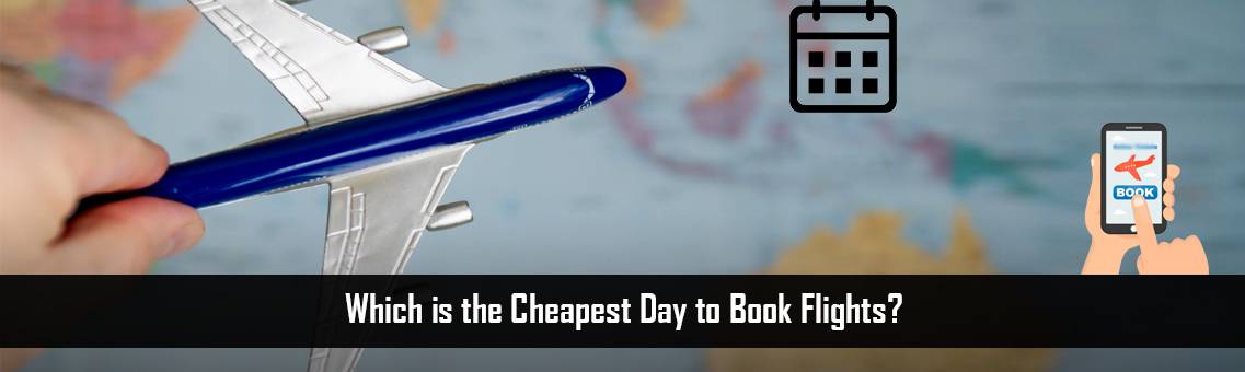 Cheapest-Day-to-Book-FM-Blog-26-8-21