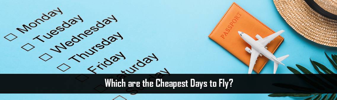 Cheapest-Days-Fly-FM-Blog-20-8-21