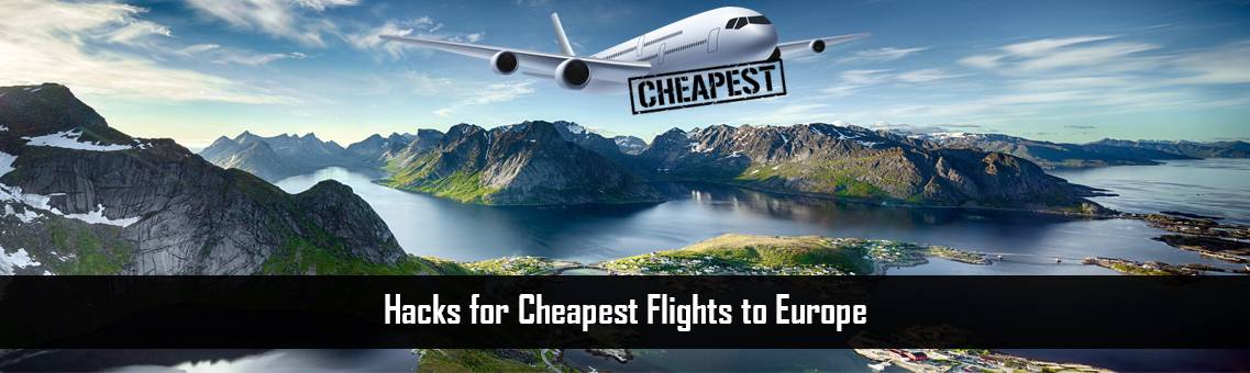 Cheapest-Flights-Europe-FM-Blog-27-8-21