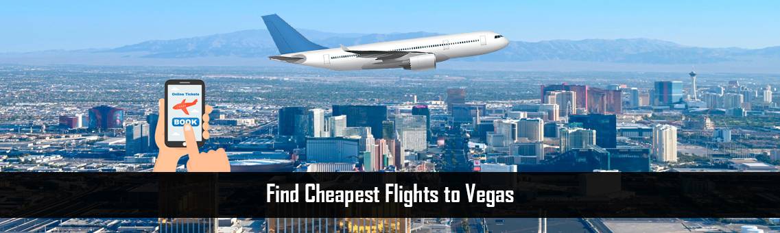Cheapest-Flights-Vegas-FM-Blog-27-8-21