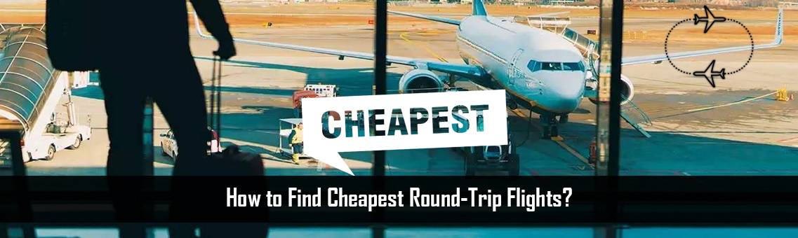 Cheapest-Round-Trip-Flights-FM-Blog-27-8-21