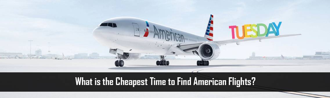 Cheapest-Time-American-Flights-FM-Blog-12-10-21