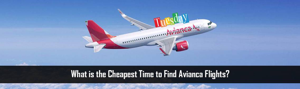 Cheapest-Time-Avianca-Flights-FM-Blog-12-10-21