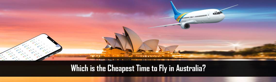 Cheapest-Time-Fly-Australia-FM-Blog-19-8-21