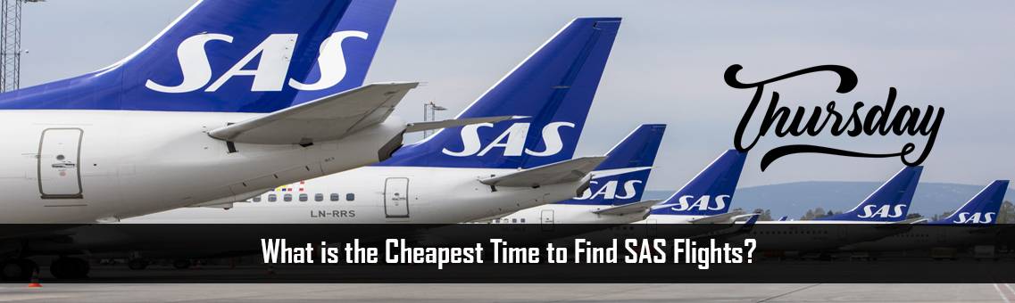 Cheapest-Time-SAS-Flights-FM-Blog-12-10-21