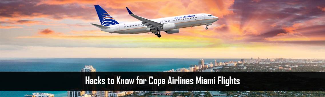 Copa-Airlines-Miami-Flights-FM-Blog-6-9-21