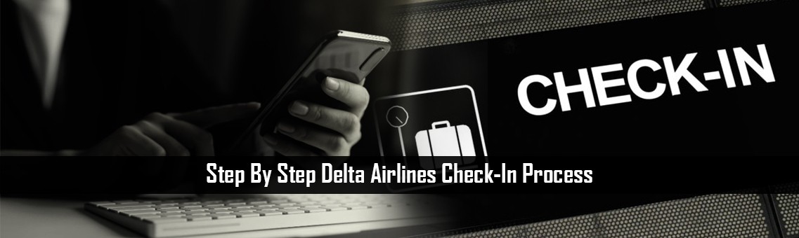 Step By Step Delta Airlines Check-In Process