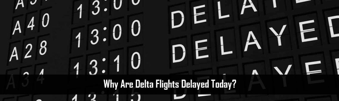 Delta-Flights-Delayed-FM-Blog-19-8-21
