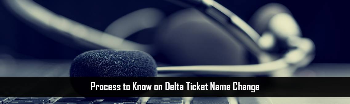 Delta-Ticket-Name-Change-FM-Blog-22-9-21