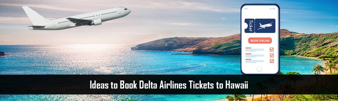 Delta-Tickets-Hawaii-FM-Blog-22-9-21