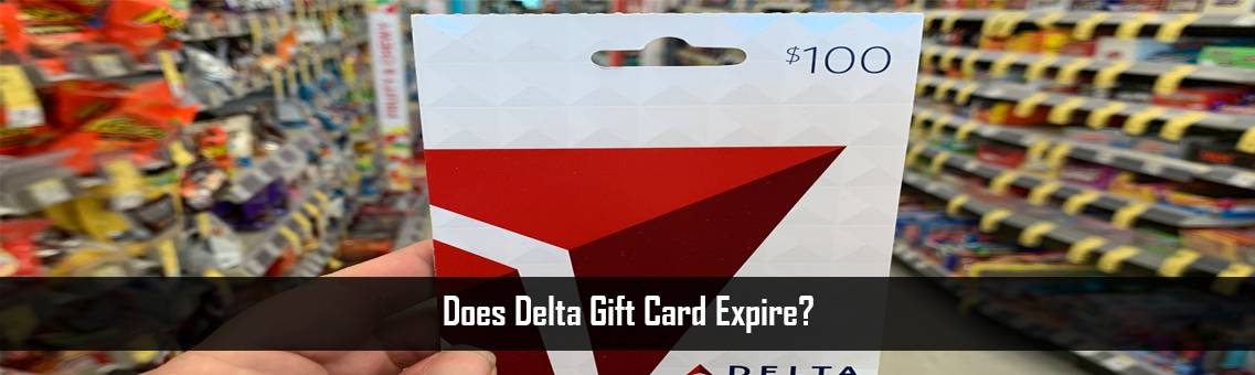 Does Delta Gift Card Expire?