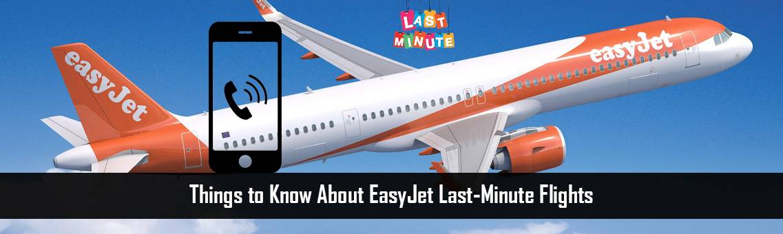 EasyJet-Last-Minute-Flights-FM-Blog1-27-7-21