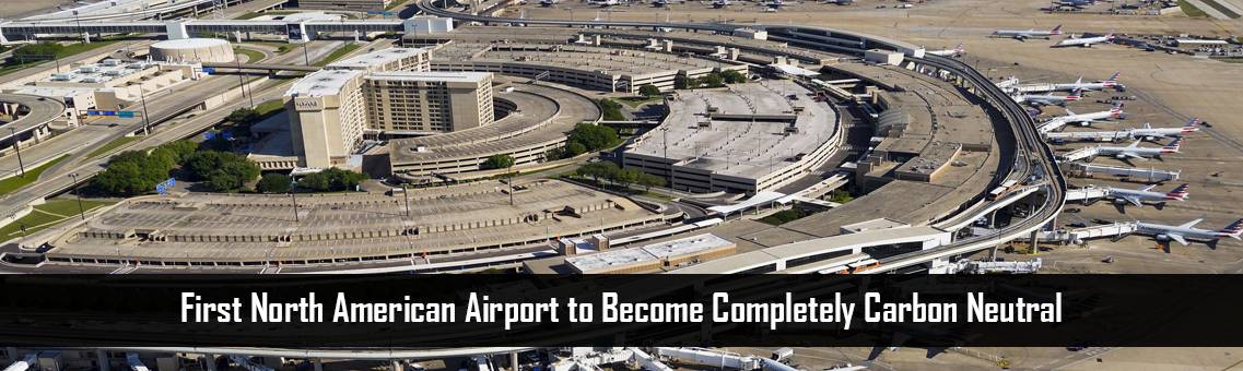 First North American Airport to Become Completely Carbon Neutral