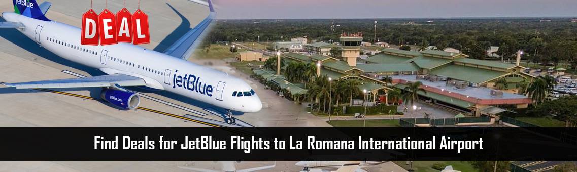 Flights-to-La-Romana-FM-Blog-5-10-21