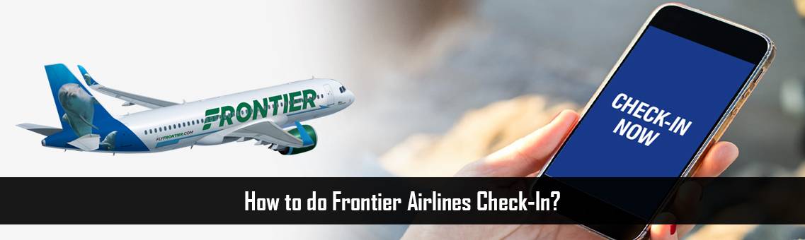Frontier Airlines Check-In | Frontier Flight